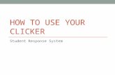 How to use your clicker
