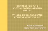 Depression and Victimization Among Girls: Where Does Academic Achievement Fit In?