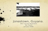 Jonestown, Guyana.