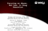 Focusing on Abuse,  Not  Use, In Drug Education