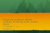 Aligning Evidence-Based Library Planning with School Goals