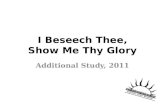 I Beseech Thee, Show Me Thy Glory
