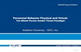 Personnel Behavior Physical and  Virtual: The Whole Person Insider Threat Paradigm