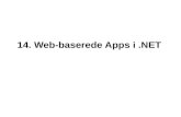 14. Web- baserede Apps  i  .NET