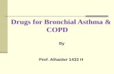 Drugs for Bronchial Asthma & COPD By  Prof.  Alhaider  1433 H