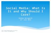 Social Media: What Is It and Why Should I Care?