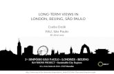 Long-term views in  London, Beijing, sÃo paulo