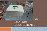 Ponderomotive  rotator: requirements