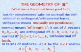 THE GEOMETRY OF (What are orthonormal bases good for?)