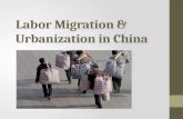 Labor Migration & Urbanization in China