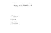 Magnetic fields,   B
