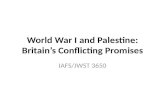 World War I and Palestine: Britain’s Conflicting Promises