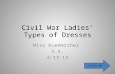 Civil War Ladies’ Types of Dresses