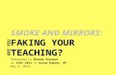 FAKING YOUR TEACHING? Presented by  Rhonda Huisman at  LOEX 2014  in  Grand Rapids, MI May 8, 2014