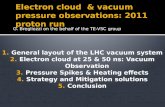 Electron cloud  & vacuum pressure observations: 2011 proton run