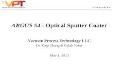 ARGUS 54 -  Optical Sputter Coater Vacuum Process Technology LLC Dr. Keqi Zhang & Ralph Faber