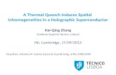 A Thermal Quench Induces Spatial  Inhomogeneities  in a Holographic Superconductor