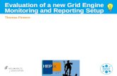 Evaluation  of  a  new Grid  Engine Monitoring  and  Reporting Setup