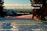 Aerosol effects on  20 th  century climate in  the GISS Model
