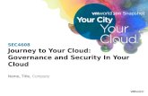 SEC4608 Journey to Your Cloud:  Governance and Security In Your Cloud