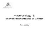 Macroecology  &  uneven distributions of wealth