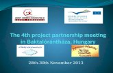 The 4th project  partnership  meeting  in  Baktalórántháza, Hungary