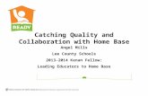 Catching Quality and Collaboration with Home Base