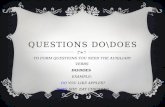 QUESTIONS DO\DOES