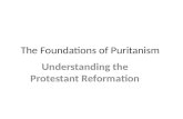 The Foundations of Puritanism