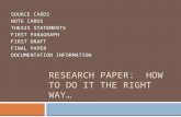 Research Paper:  How to do it the right way…
