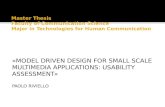 «MODEL DRIVEN DESIGN FOR SMALL SCALE MULTIMEDIA APPLICATIONS: USABILITY ASSESSMENT» PAOLO RIVIELLO