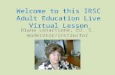 Welcome to this IRSC Adult Education Live  Virtual Lesson