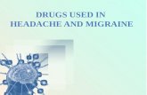 DRUGS USED IN  HEADACHE AND MIGRAINE