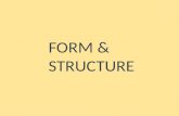 FORM & STRUCTURE