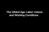 The Gilded Age: Labor Unions and Working Conditions