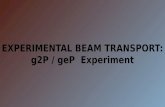 EXPERIMENTAL BEAM TRANSPORT: g2P / geP  Experiment