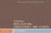 CS5412:  Replication, Consistency and Clocks