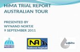 HiMA TRIAL REPORT  AUSTRALIAN TOUR PRESENTED BY WYNAND NORTJE 9 SEPTEMBER 2011