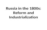 Russia in the 1800s: Reform and Industrialization