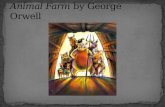 Animal Farm  by George Orwell