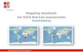 Mapping standards  for IUCN Red List assessments Vineet Katariya