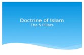 Doctrine of Islam The  5 Pillars