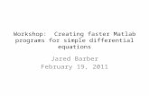 Workshop:  Creating faster  Matlab  programs for simple differential equations