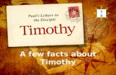 A few facts about Timothy