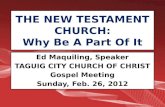 THE NEW TESTAMENT CHURCH: Why Be A Part Of It