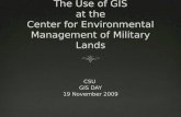 The Use of GIS at the Center  for Environmental Management of Military Lands