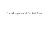 The Mongols and Central Asia