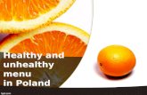 Healthy and unhealthy menu in Poland