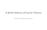 A Brief History of Game Theory