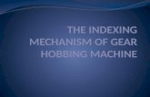 THE INDEXING MECHANISM OF GEAR HOBBING MACHINE